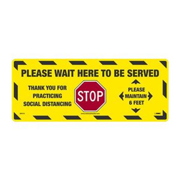 8" x 20" Please Wait Here Walk-On Floor Sign, "Please Wait Here to Be Served - Thank you for Practicing Social Distancing - Please Maintain 6 Feet (Stop Sign)", Walk-On™ Non-Slip Pressure Sensitive Vinyl with Adhesive Backing - Made in USA
